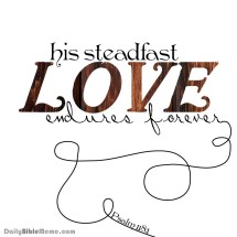 psalm118-1 His steadfast love